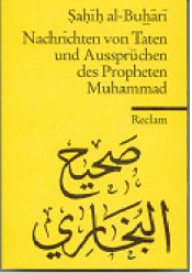 Sahih Al-Bukhari (Auswahl) Sahih Al-Bukhari (Auswahl)